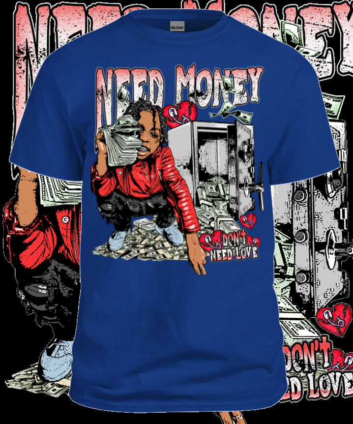 Need More Money Tee