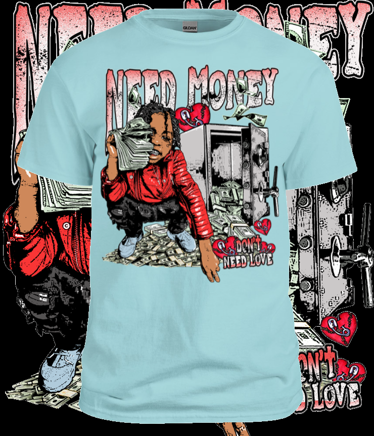 Need More Money Tee
