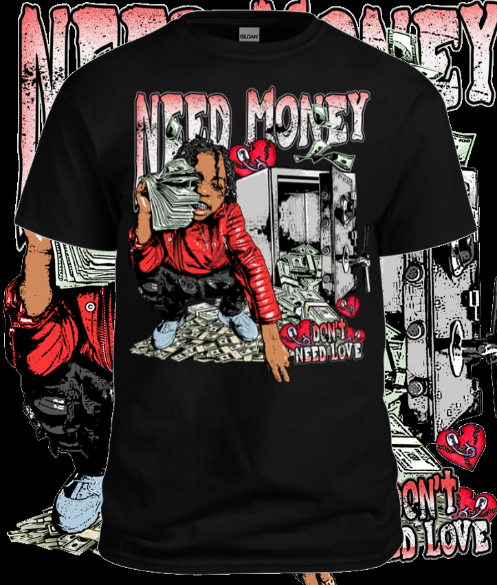 Need More Money Tee