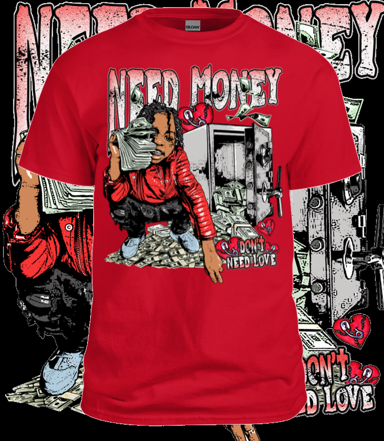 Need More Money Tee
