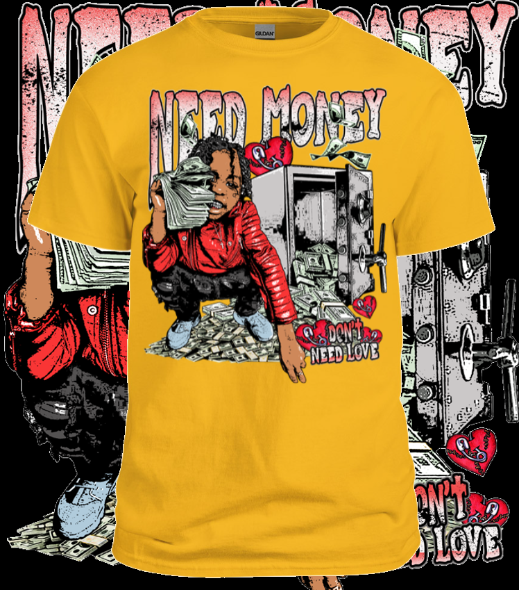 Need More Money Tee